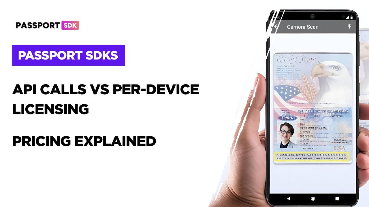 Passport SDK Pricing Explained: API Calls vs. Per-Device Licensing